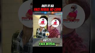 RIOT FF KA FACE REVEAL HO GAYA 😱 Riot ff Face Reveal 😯freefire riotff ytshots shorts [upl. by Ligriv]