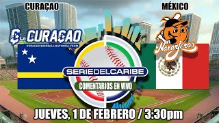 CURAZAO vs MÃ‰XICO  EN VIVO Serie del Caribe Miami 2024 COMENTARIOSLIVE [upl. by Jaylene]