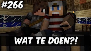 Minecraft Survival 266  WAT TE DOEN [upl. by Lazarus593]