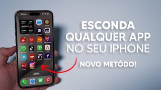 2024 Como Esconder Qualquer App no iPhone  Novo Método Sem Falhas [upl. by Aneerbas]