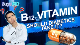 Top signs of B12 Vitamin Deficiency Should diabetics take it SugarMD [upl. by Audre]