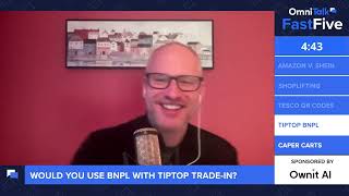 Fast Five Shorts  Would You Use BNPL With Tiptop Tradein [upl. by Ramahs236]