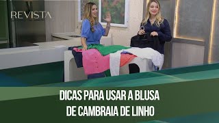 Dicas para usar a blusa de cambraia de linho [upl. by Aileek]