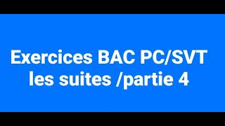 Exercices 2 BAC Les suites partie 4 [upl. by Bove]