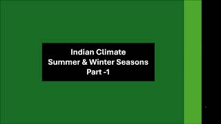 Indian Climate  summer and winter season  Part 1 Geography  UPSC [upl. by Guglielma170]