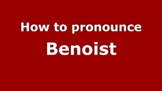 How to pronounce Benoist FrenchFrance  PronounceNamescom [upl. by Parshall832]