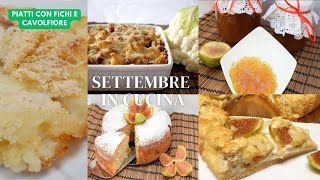 Settembre in cucina piatti con Fichi e Cavolfiore [upl. by Anail]