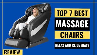 Relax and Rejuvenate Top 7 Best Massage Chairs 2023 for Ultimate Comfort [upl. by Lourie]