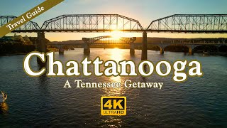 Chattanooga Travel Guide  A Tennessee Getaway [upl. by Claudetta]