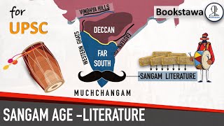 Sangam Age in the history of South India  Sangam Literature  Ancient History for UPSC [upl. by Liberati]