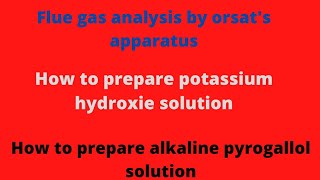 how to prepare alkaline pyrogallol solutionhow to prepare potassium hydroxide solutionorsats ap [upl. by Ainesell]