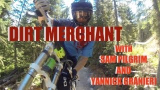 GoPro DIRT MERCHANT with sam pilgrim and yannick granieri [upl. by Latsirk]