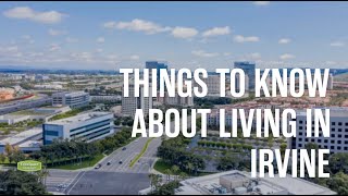 Things to Know About Living in Irvine [upl. by Zanas]