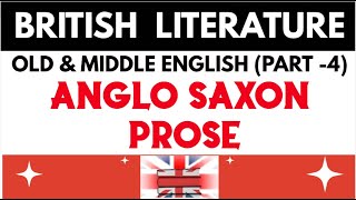 Anglo Saxon Prose  English Literature [upl. by Yracaz472]