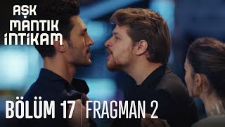 Aşk Mantık İntikam 17 Bölüm 2 Fragmanı [upl. by Matheson291]