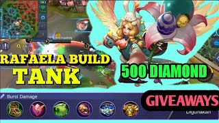 RAFAELA TANK BUILD MOBILE LEGENDS500 DIAMOND GIVEAWAYS [upl. by Simonetta]