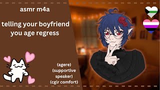 M4A  Telling Your Boyfriend You Age Regress  supportive speaker comfort cglr  TM4A ASMR [upl. by Fabron]