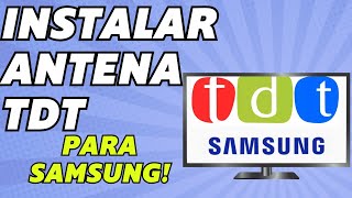 Como Sintonizar Canales TDT Samsung Smart TV 4K 2024 [upl. by Llovera]