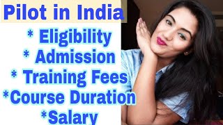 How to Become Pilot in India  Commercial Pilot Eligibility Fees CPL Training amp Salary [upl. by Des]