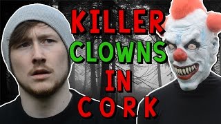 KILLER CLOWNS IN CORK [upl. by Orlantha977]