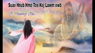 Suav Hnub Suav Hmo Tos Kojby quot N Phuong Nus nkauj Ntseeg Tawm Tshiab 2024 [upl. by Clementius]