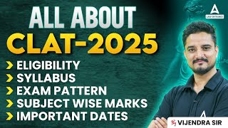 All about CLAT 2025  Eligibility Syllabus Exam Pattern and Important Dates [upl. by Hamburger352]