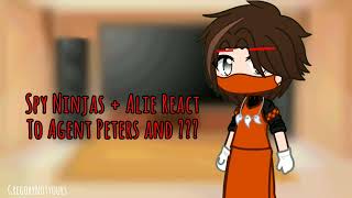 Spy Ninjas  Alie React too Agent Peters Spy Ninjas •GRRV•Finally im done making thisRush [upl. by Marieann128]