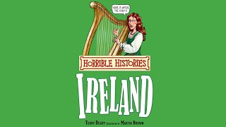 Horrible Histories  Incredible Ireland read by Terry Deary [upl. by Adnolohs]