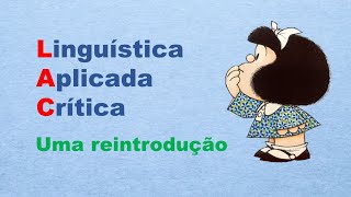 O que é Linguística Aplicada Crítica [upl. by Malachi783]