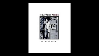 chris wood albion cd 1 full album [upl. by Eillit]