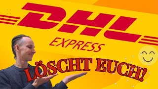 DHL Express  LÖSCHT EUCH [upl. by Capon746]