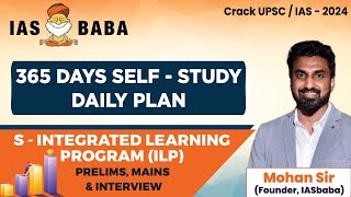 365 Days SelfStudy DAILY PLAN  Crack UPSC IAS 2024  Integrated Learning Program SILP [upl. by Danzig]