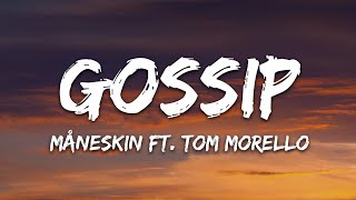 Måneskin  GOSSIP Lyrics ft Tom Morello [upl. by Arac]