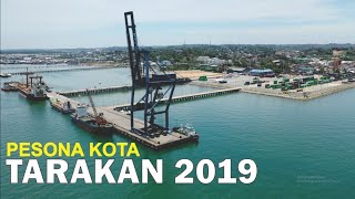 Pesona Kota Tarakan Kalimantan Utara 2019 [upl. by Dier]