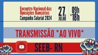 Encontro Nacional das Oposições Bancárias  Campanha Salarial 2024 [upl. by Laehplar]