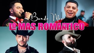 Lo Mejor Banda Romanticas  Carin Leon Christian Nodal Banda Ms Calibre 50 Banda El Limon Y Más [upl. by Nylrak]