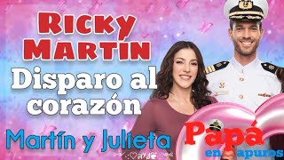 Disparo al corazón  Canción de Martín y Julieta letra Papá en apuros [upl. by Austine]