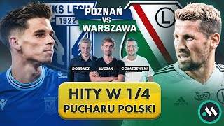 LECH W 14 PP LEGIA POZA BURTĄ CO Z RUNJAICIEM HITY W PUCHARZE POLSKI POZNAŃ VS WARSZAWA [upl. by Htrag]