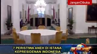 7 Keanehan Istana Presiden Indonesia On The Spot [upl. by Maccarthy]