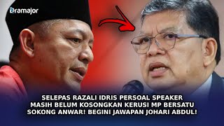 SELEPAS Razali Idris Persoal Speaker Belum Kosongkan Kerusi 6 MP BERSATU Ini Jawapan Johari Abdul [upl. by Annadroj]