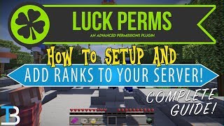 How To Setup LuckPerms on Your Minecraft Server Add Ranks amp Permissions to A Minecraft Server [upl. by Decca]