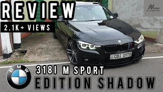 BMW 318i MSport Edition Shadow Review Ntronic Automotive [upl. by Jilleen]