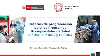 Criterios de programación para los Programas Presupuestales de Salud PP 0131 PP 1002 y PP 0104 [upl. by Yellehs]