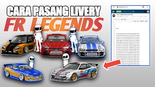 CARA PASANG LIVERY TERBARU FR LEGENDS DARI LINK PASTEBIN  FR LEGENDS TUTORIAL [upl. by Maris]