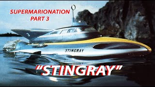 Gerry Andersons Stingray  Supermarionation Part 3  Breathtaking [upl. by Leanne118]