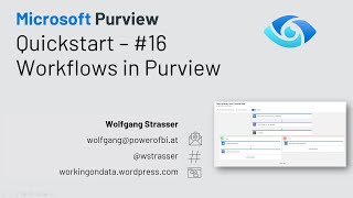 Microsoft Purview Quickstart 16  Workflows [upl. by Norym]