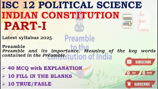 ISC Class 12 Political Science  60 MCQs on Preamble  Latest Exam Pattern 2025  PARTI [upl. by Gillett]