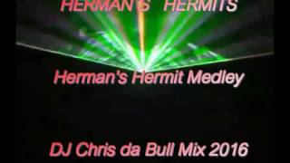 Hermans Hermits  Hermans Hermit Medley DJ Chris da Bull Mix 2016 [upl. by Demetri]