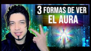 CÓMO VER EL AURA  3 Formas Diferentes 😮✨🌈 [upl. by Enimaj641]