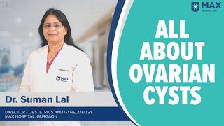 Ovarian Cysts Signs Symptoms Treatment  Max Hospital [upl. by Tsew]